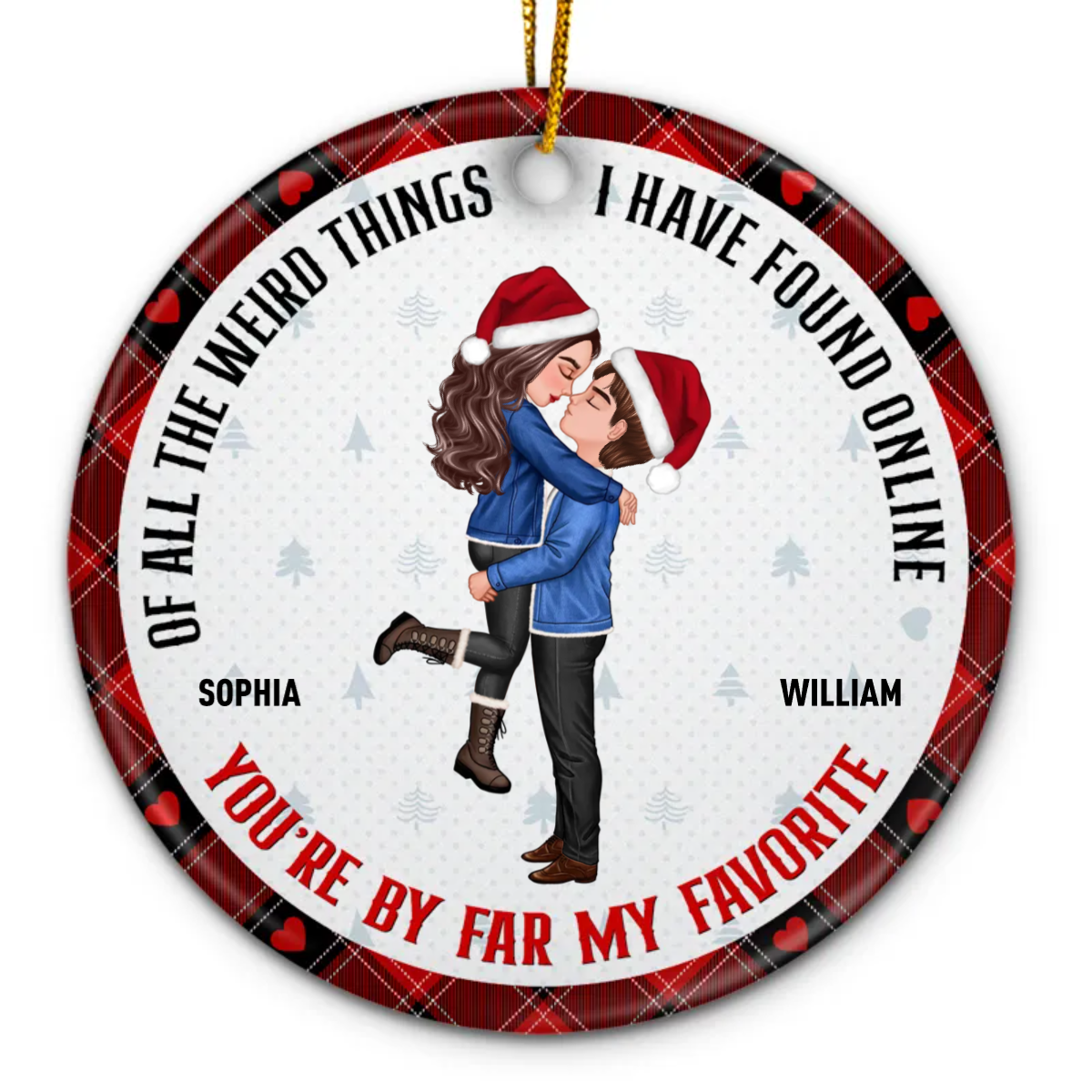 You Are My Favorite By Far Winter Couple - Christmas Gift For Couples - Personalized Circle Ceramic Ornament