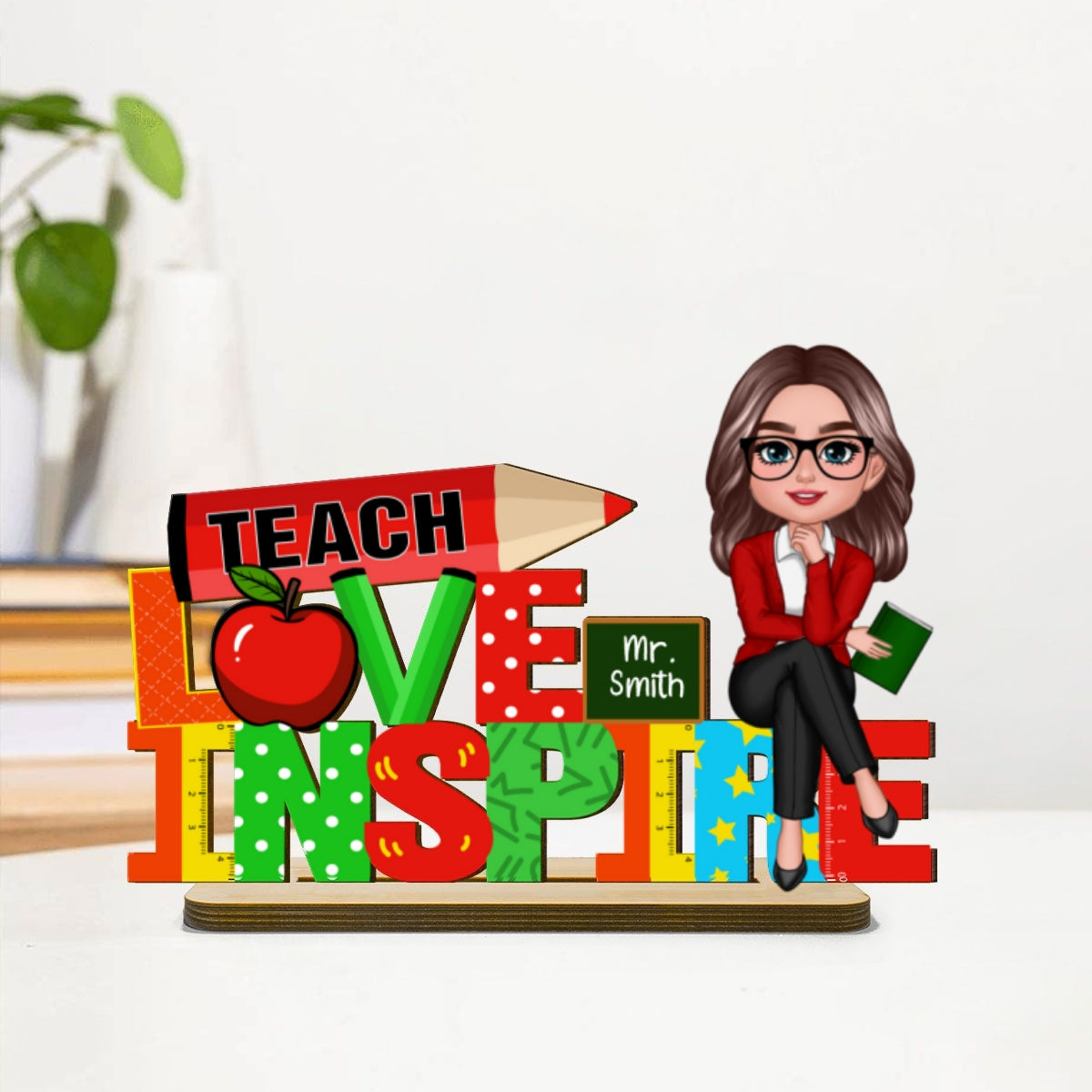 Teach Love Inspire Personalized Teacher Sign Table Decorations, Classroom Decor, Back to School Gift