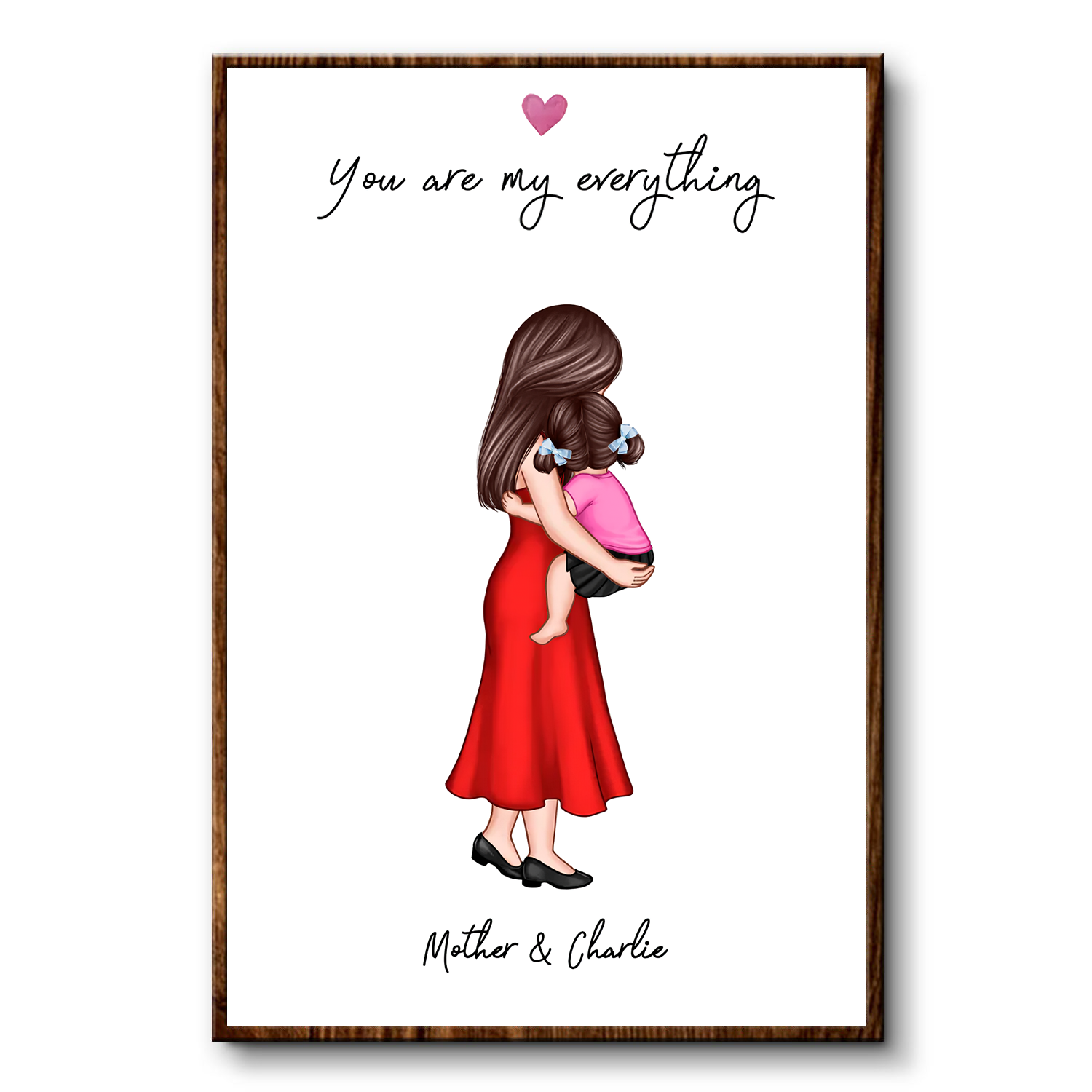 You Are My Everything Mother Holding Kid Personalized Poster