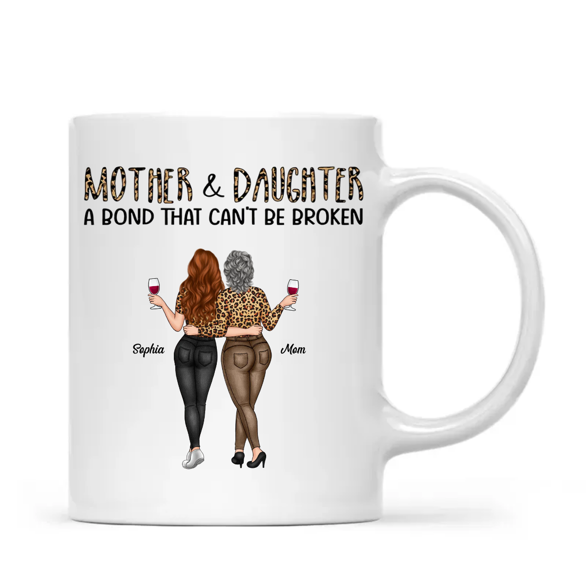 Mother & Daughters A Bond That Can't Be Broken - Gift For Mom, Mother, Grandma - Personalized Mug