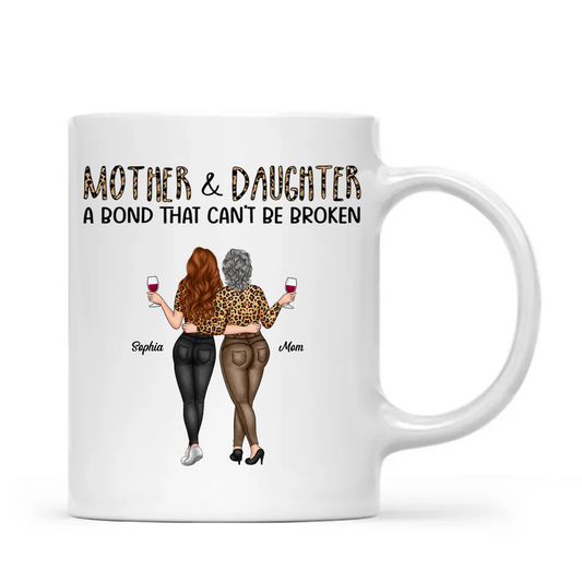 Mother & Daughters A Bond That Can't Be Broken - Gift For Mom, Mother, Grandma - Personalized Mug