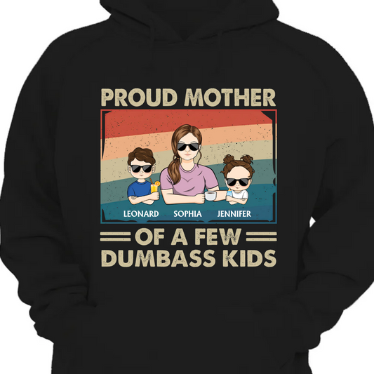 Proud Mother Of A Few - Funny Gift For Mom, Mother, Grandma - Personalized Hoodie