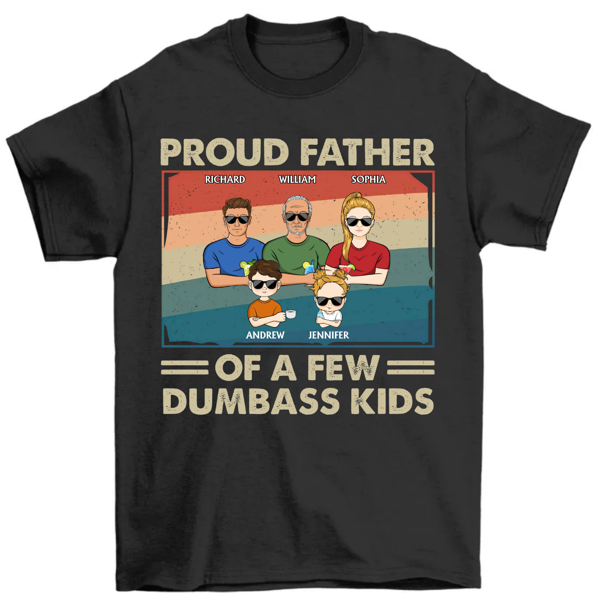 Proud Father Of A Few Kid & Adult - Funny Gift For Dad, Father, Grandpa - Personalized T Shirt