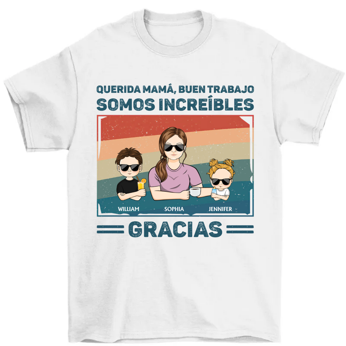 Querida Mamá Buen Trabajo Somos Increíbles Gracias Joven - Regalo para el Día de la Madre - Camiseta Personalizada