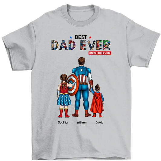 Best Dad Ever Super DAD - Gift For Dad - Personalized Custom T Shirt