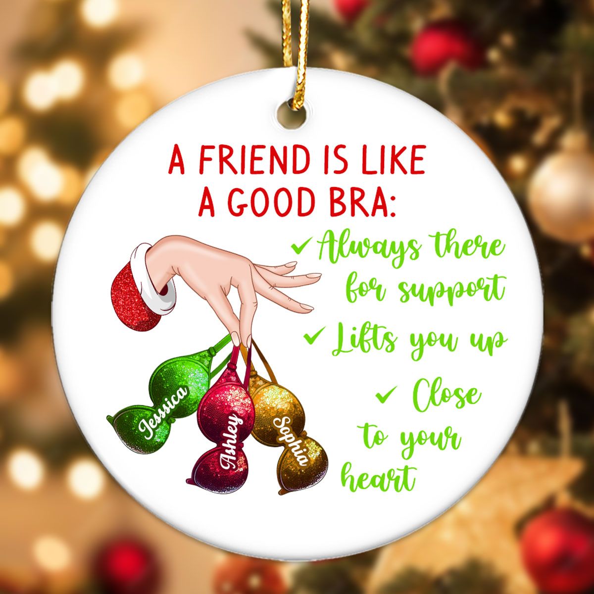 A Friend Is Like A Good Bra Personalized Circle Ornament, Christmas Gift For Besties, Best Friends, BFF