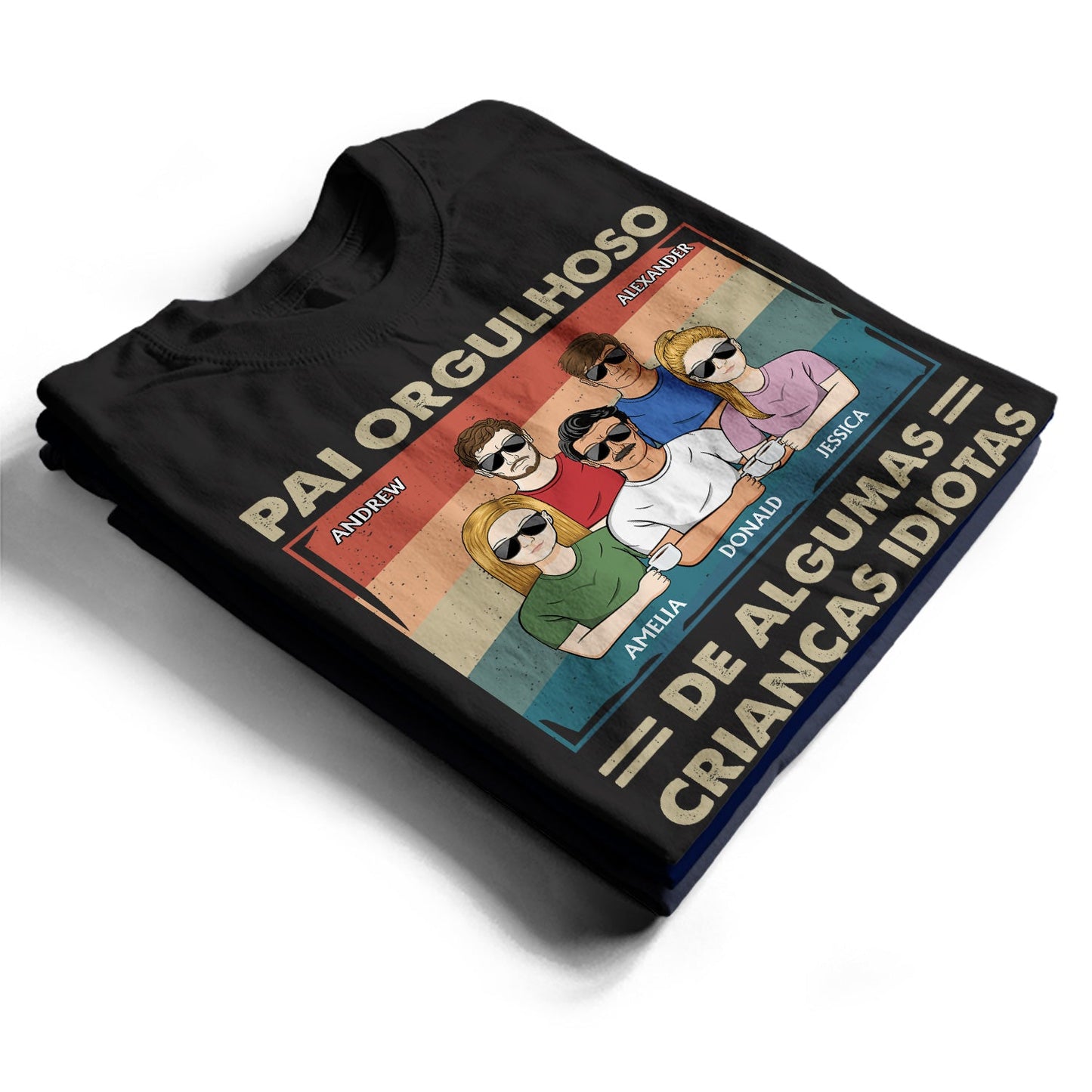 Pai Orgulhoso - Presente Para Papai, Papai, Vovô - T Shirt Personalizado