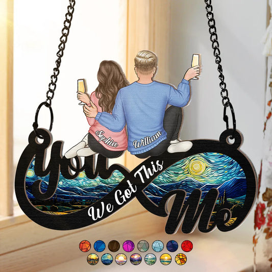 You And Me We Got This Couple Husband Wife - Personalized Window Hanging Suncatcher Ornament