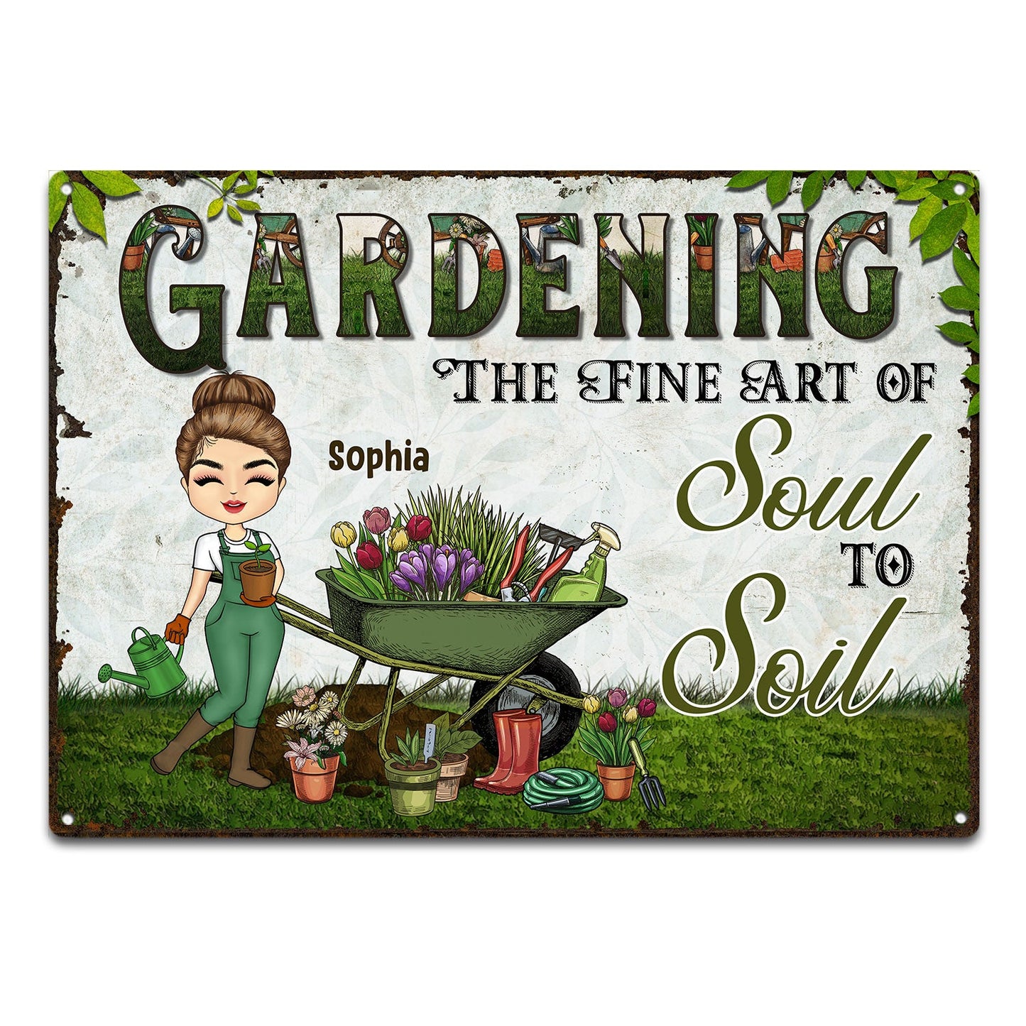 The Fine Art Of Soul To Soil - Birthday, Loving Gift For Yourself, Women, Men, Garden Lovers - Personalized Custom Classic Metal Signs