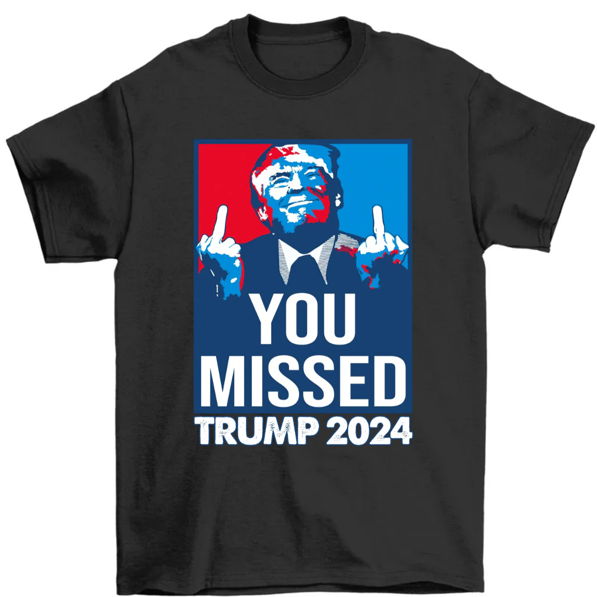 Wild Bobby Trump You Missed Shooting Assassination Attempt Middle Finger Rally USA Patriotic Shirt
