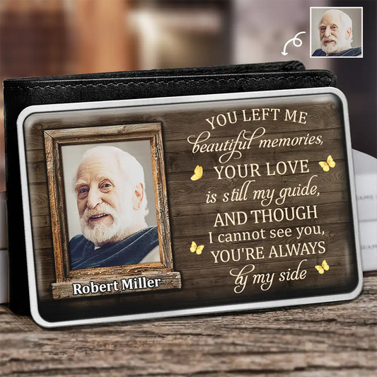 Custom Photo Though I Cannot See You You're Always By My Side - Personalized Aluminum Wallet Card