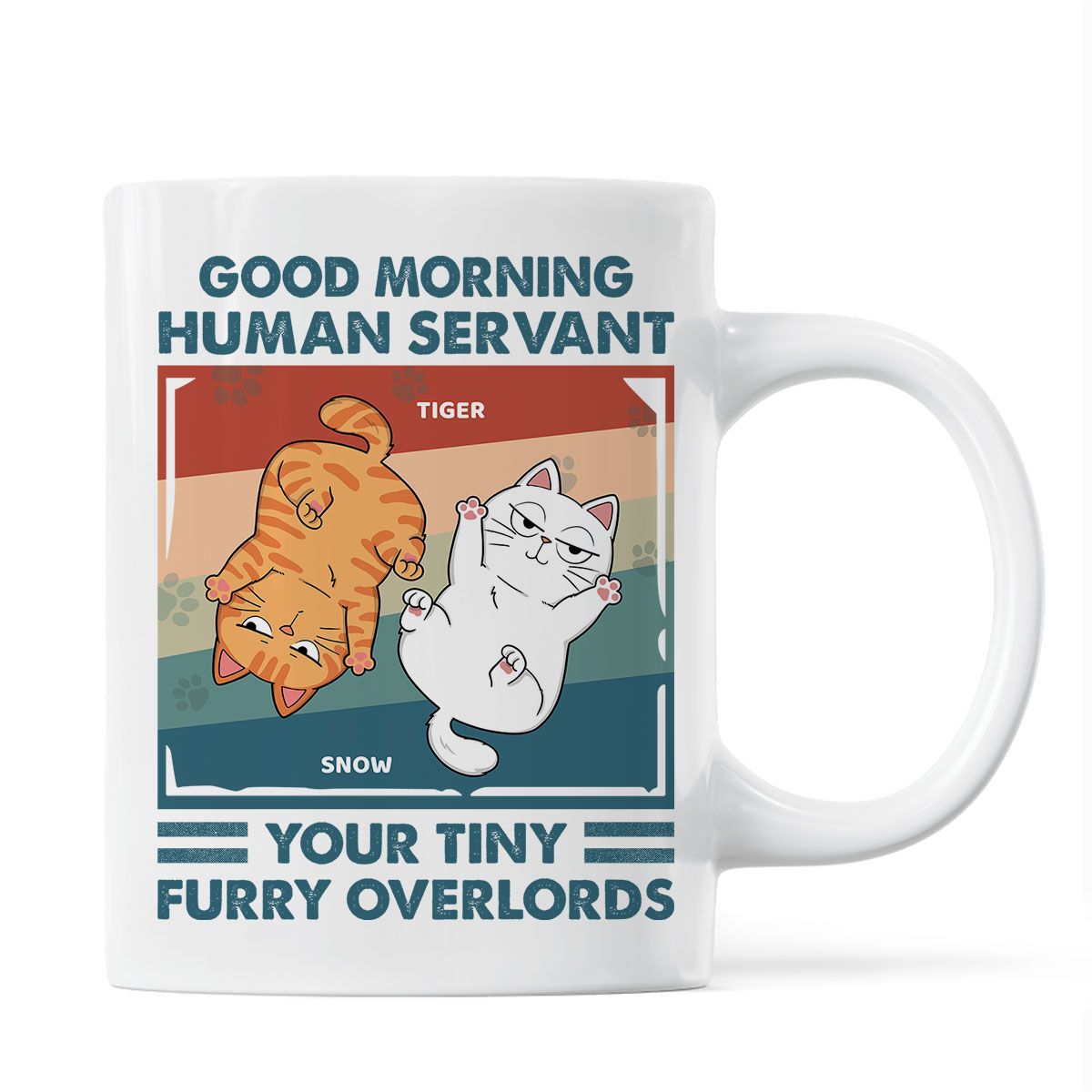 Good Morning Human Servant Retro Naughty Cats Personalized Mug - YeCustom