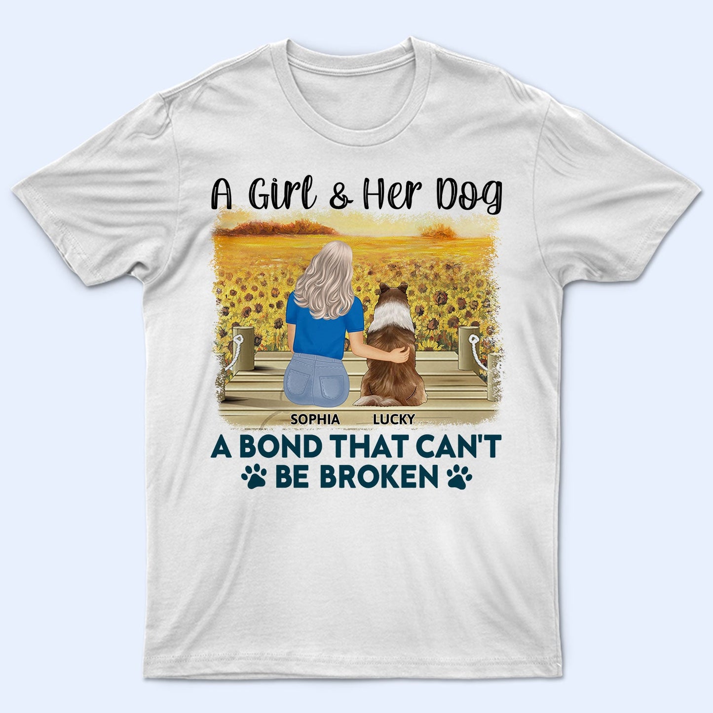 A Bond That Can't Be Broken - Gift For Dog Lovers, Dog Mom, Dog Dad - Personalized T Shirt