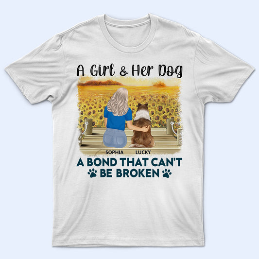 A Bond That Can't Be Broken - Gift For Dog Lovers, Dog Mom, Dog Dad - Personalized T Shirt