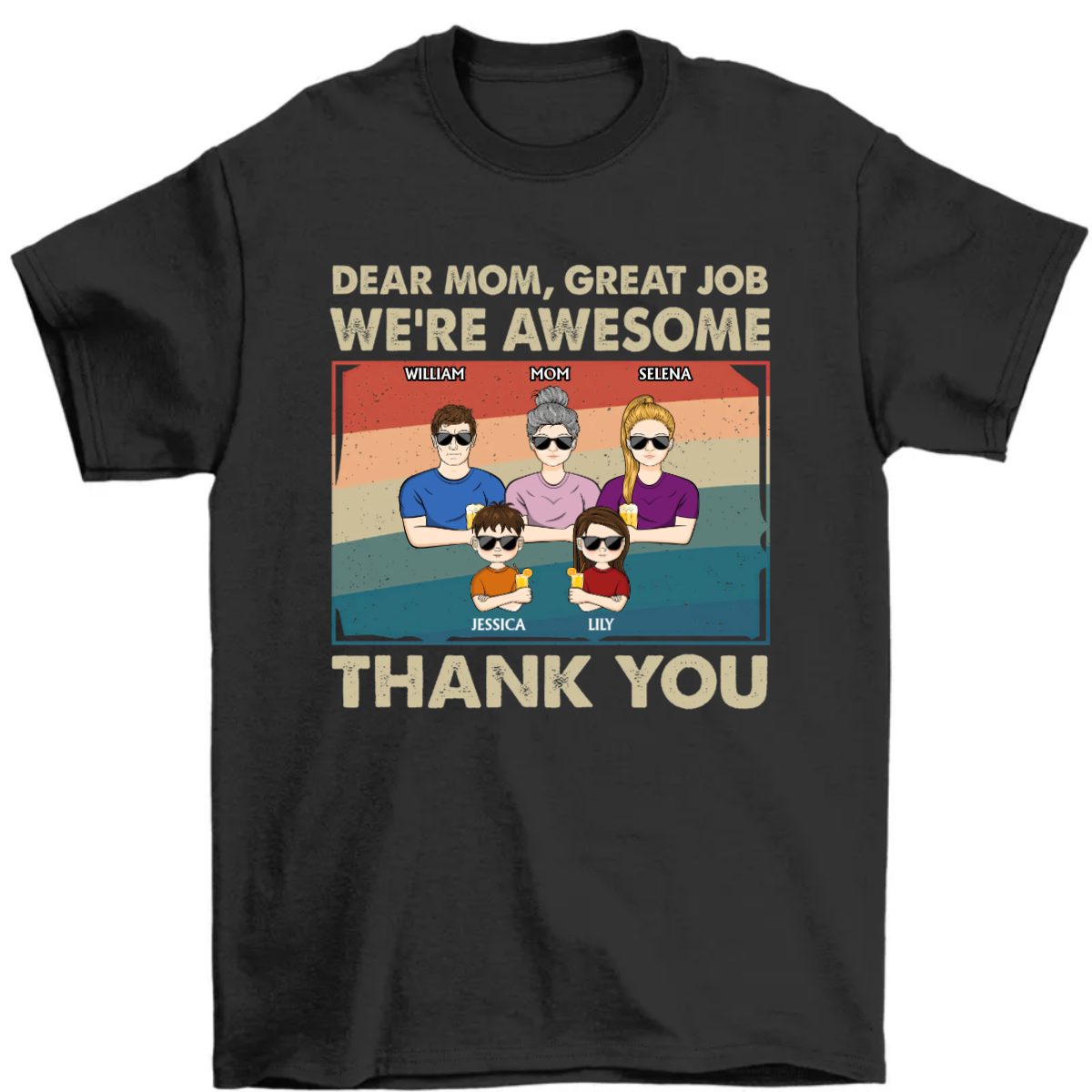 Dear Mom Great Job We're Awesome Thank You - Adult And Kid - Mother Gift - Personalized Custom T Shirt