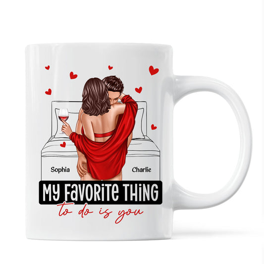 Couple Standing Kissing My Favorite Thing To Do Is You Personalized Mug