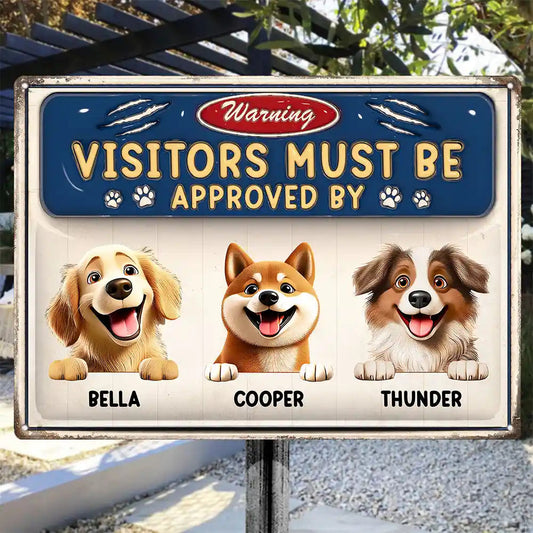 3D Effect Warning Visitors Must Be Approved - Personalized Classic Metal Signs