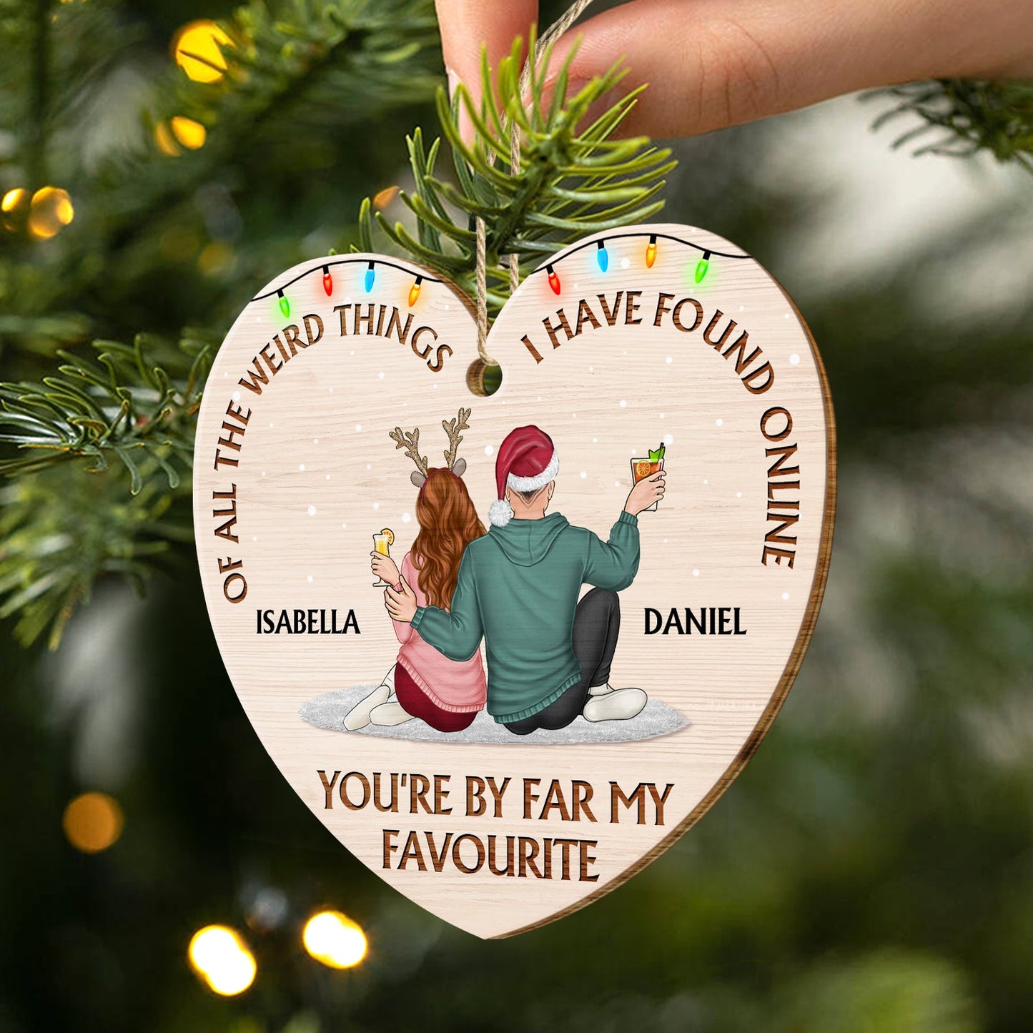 Of All The Weird Things - Christmas Gift For Couples, Husband, Wife - Personalized Custom Wooden Ornament