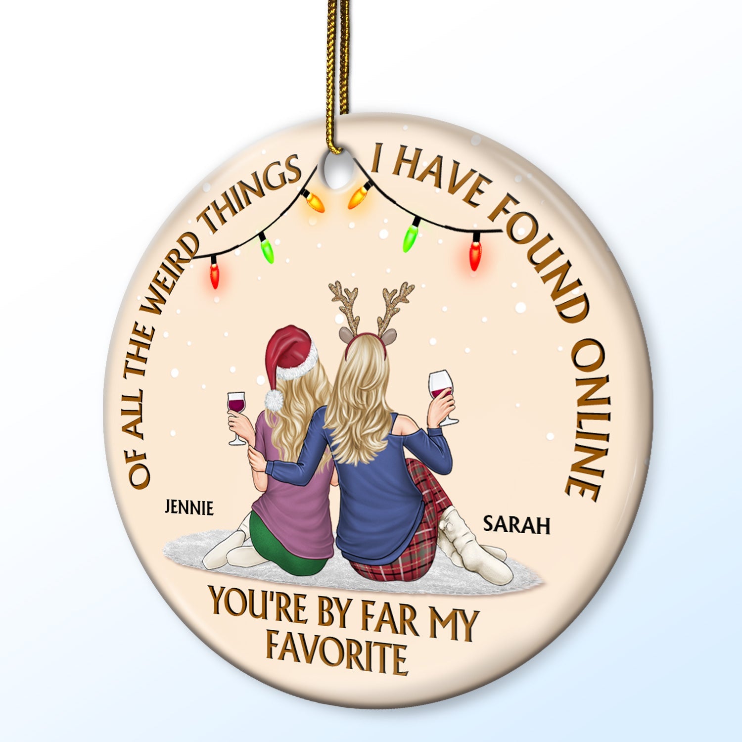 Of All The Weird Things - Anniversary, Christmas Gift For Couples, Husband, Wife - Personalized Circle Ceramic Ornament