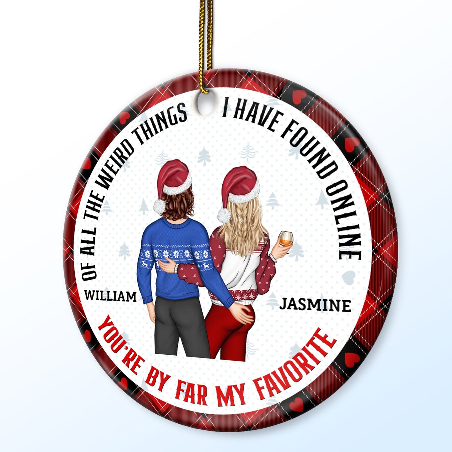 Christmas Couple Back Side - You Are My Favorite By Far - Personalized Circle Ceramic Ornament