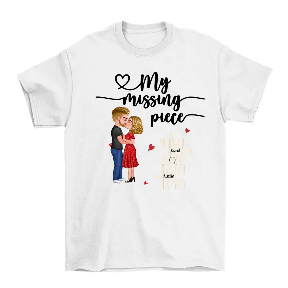 My Missing Piece Couple Kissing Valentine‘s Day Gift For Her Gift For Him Personalized Shirt