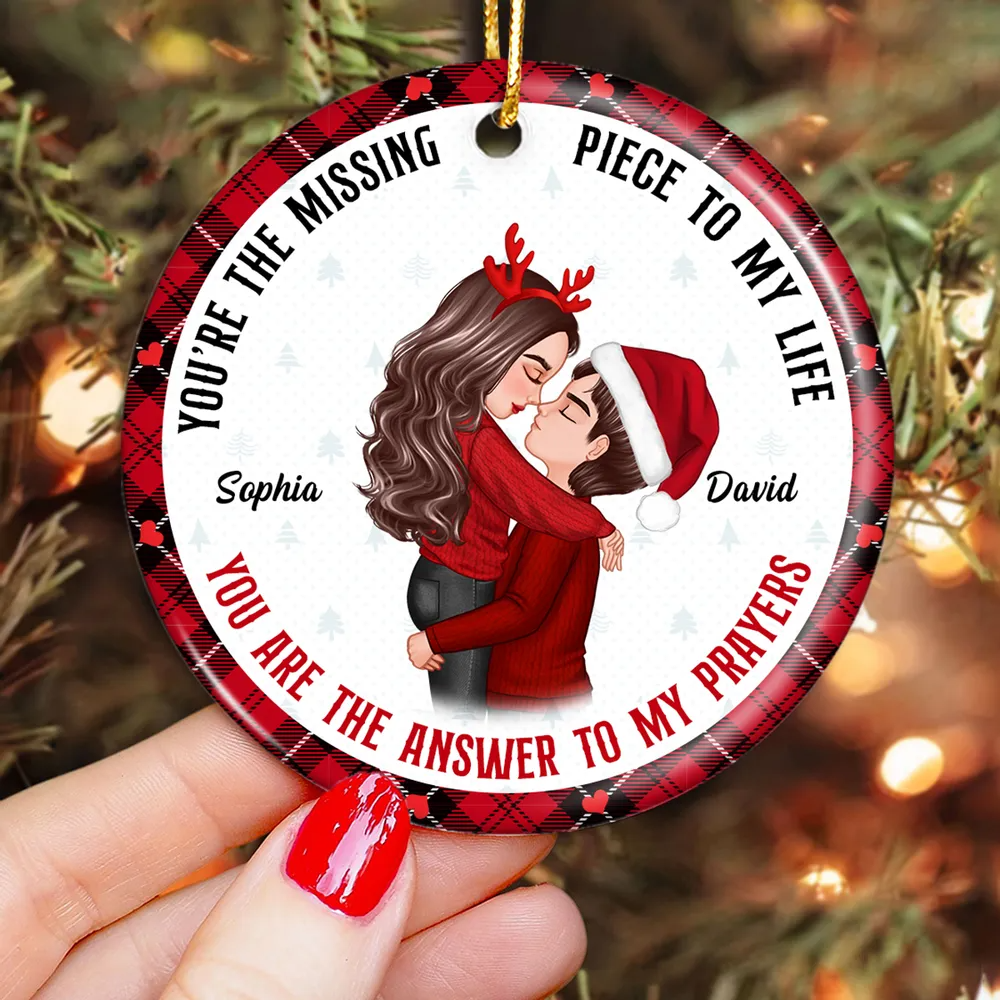 The Missing Piece To My Life The Answer To My Prayer Hugging Kissing Couple Personalized Circle Ornament