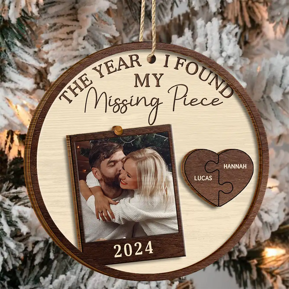 Custom Photo The Year I Found My Missing Piece Couples - Personalized 2-Layered Wooden Ornament