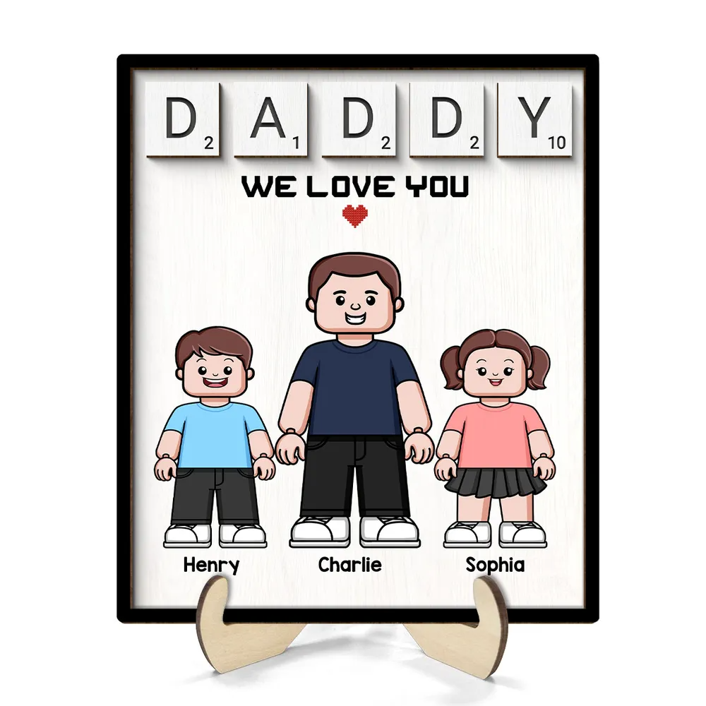 Daddy We Love You Block Characters Personalized 2-Layer Wooden Plaque
