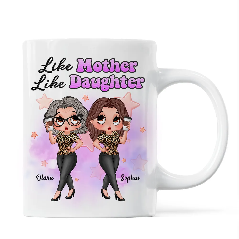 Pretty Sassy Girl Like Mother Like Daughter Gift For Mom Personalized Mug