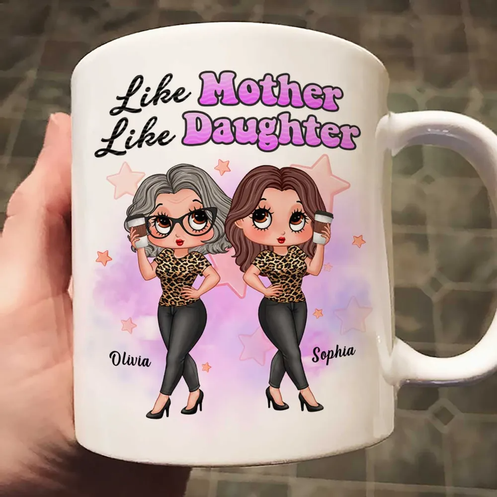 Pretty Sassy Girl Like Mother Like Daughter Gift For Mom Personalized Mug