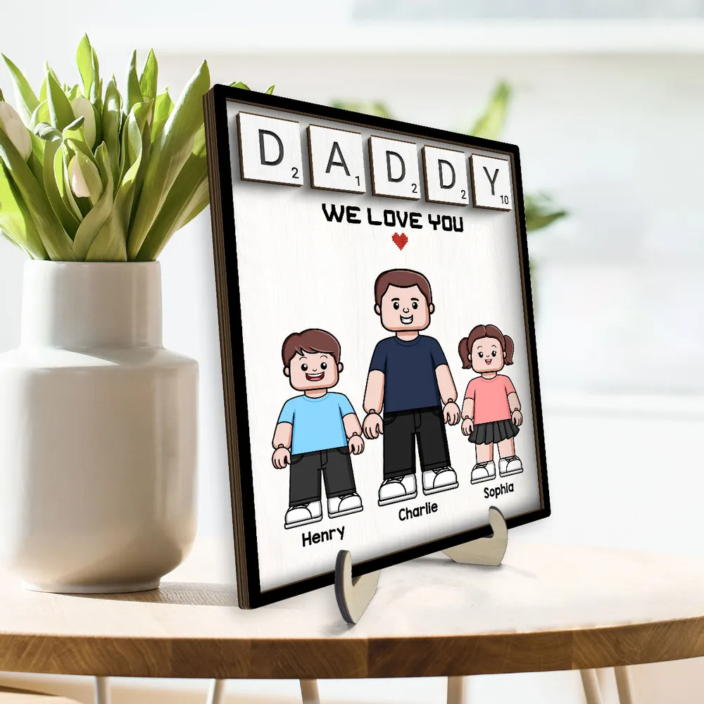 Daddy We Love You Block Characters Personalized 2-Layer Wooden Plaque