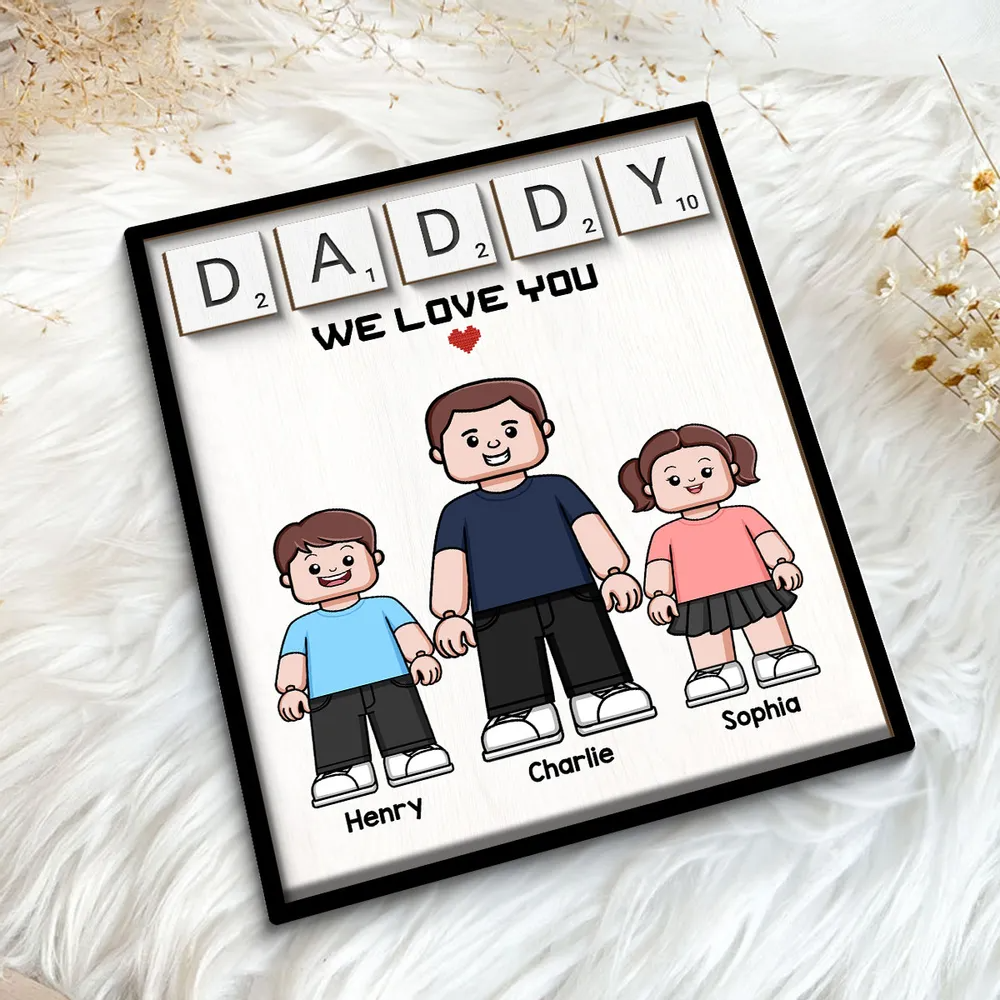 Daddy We Love You Block Characters Personalized 2-Layer Wooden Plaque