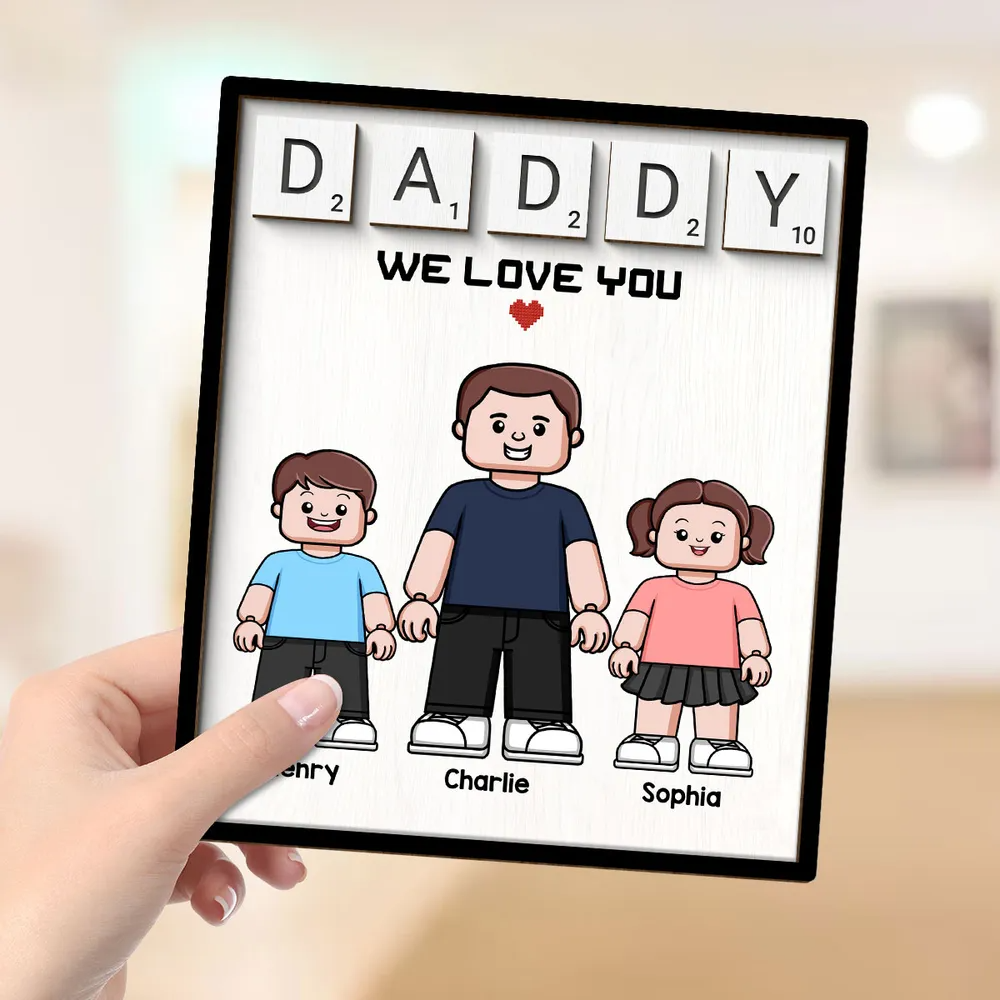 Daddy We Love You Block Characters Personalized 2-Layer Wooden Plaque