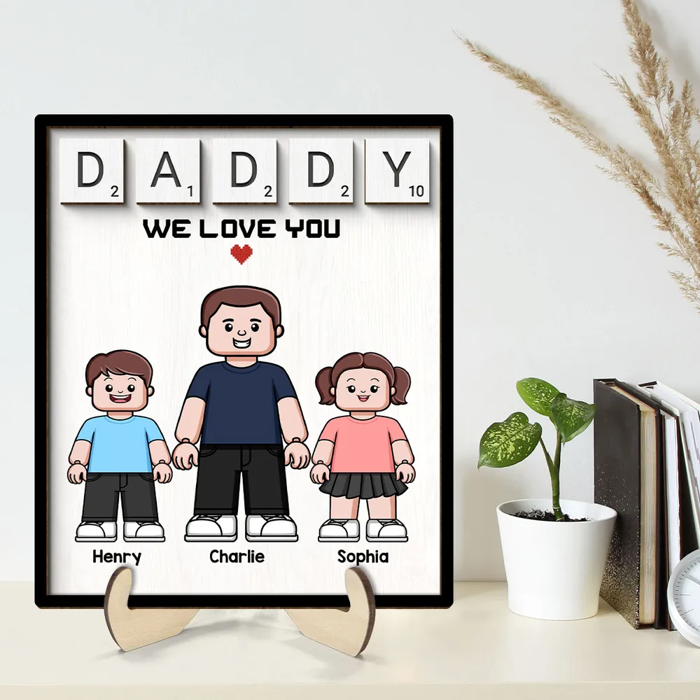 Daddy We Love You Block Characters Personalized 2-Layer Wooden Plaque