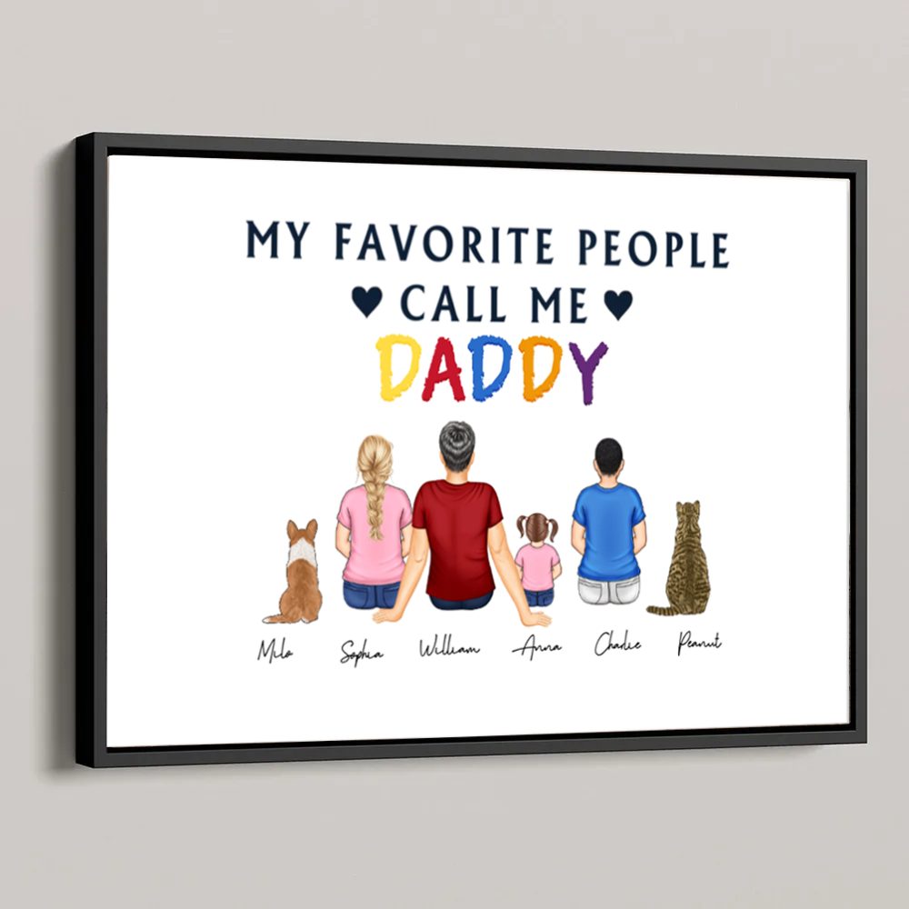 My Favorite People Call Me - Gift For Dad, Grandpa - Personalized Poster
