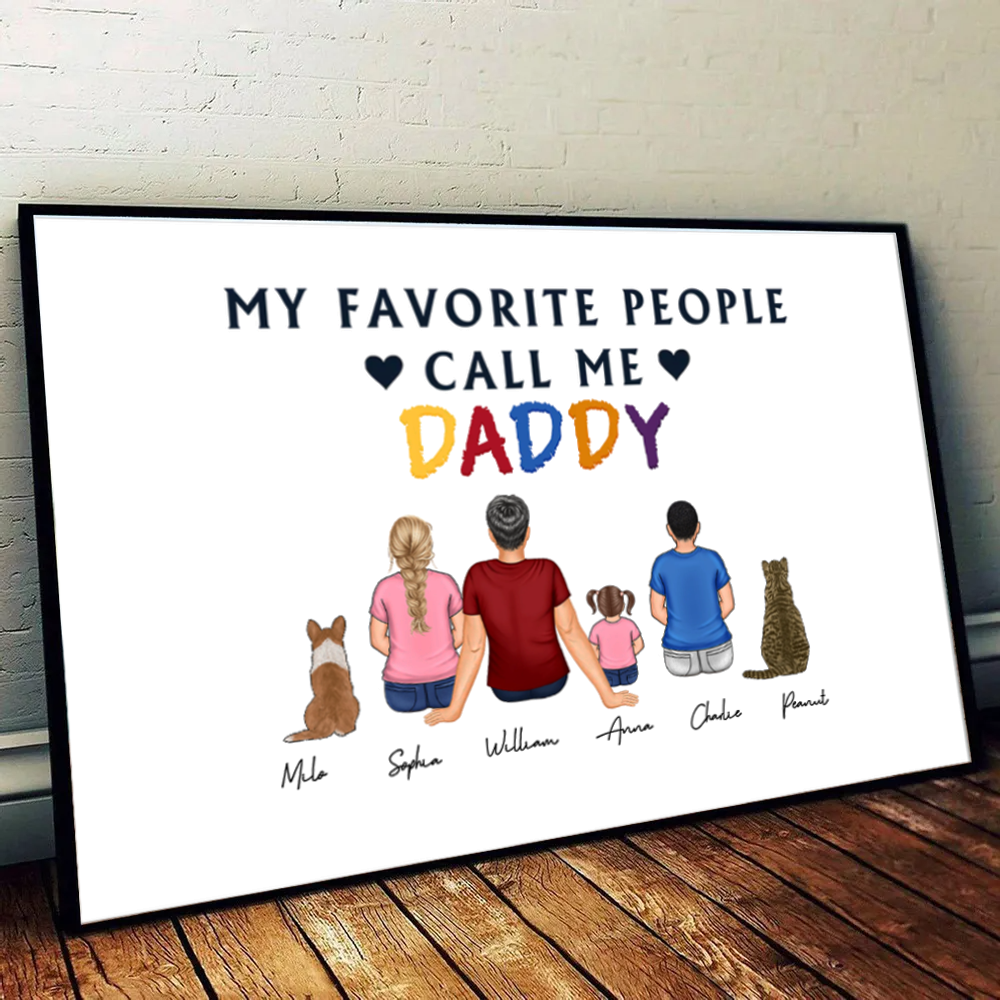 My Favorite People Call Me - Gift For Dad, Grandpa - Personalized Poster