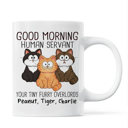 Adorable Cats Sitting Good Morning Cat Human Servant Personalized Mug