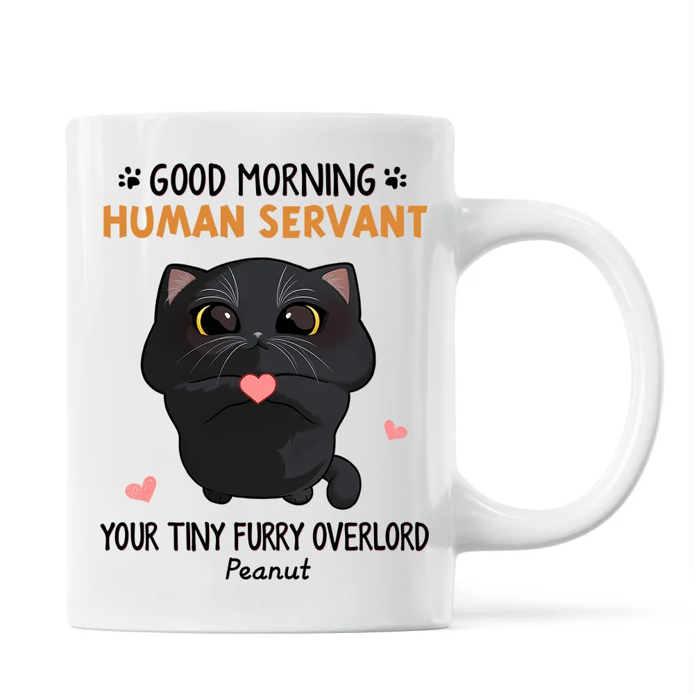 Good Morning Human Servant Cute Cartoon Cat Looking Up Personalized Mug