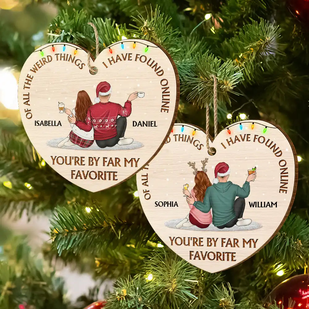 Of All The Weird Things - Christmas Gift For Couples, Husband, Wife - Personalized Custom Shaped Wooden Ornament