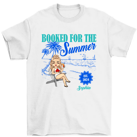 Booked For The Summer - Personalized T Shirt