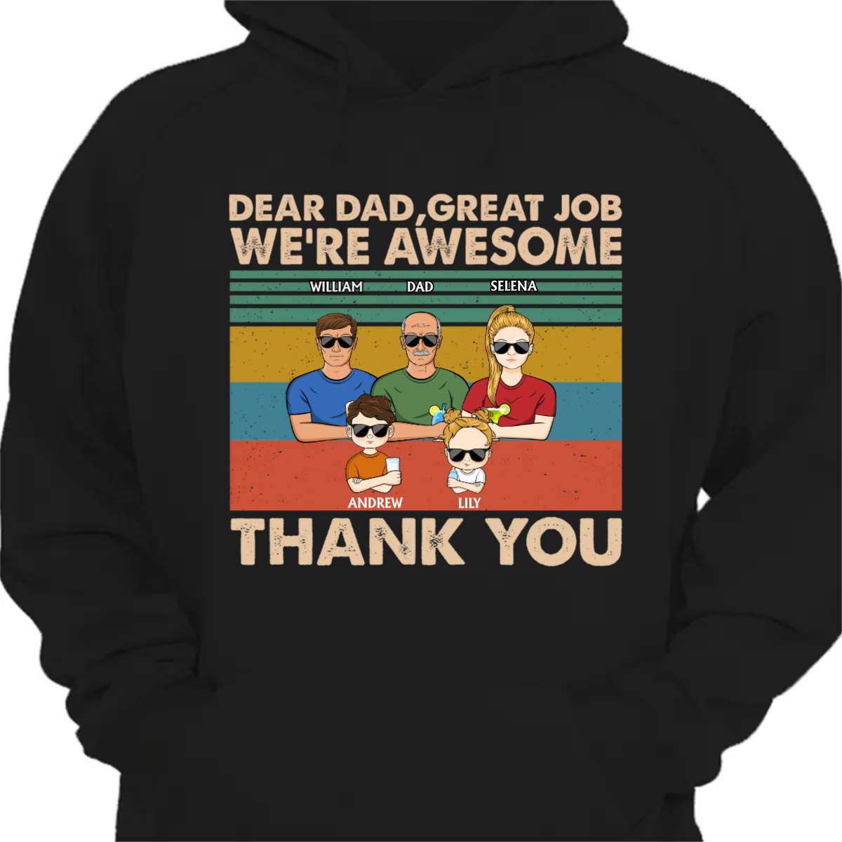 Dear Dad Great Job I'm Awesome Thank You Adult And Kid - Father Gift - Personalized Custom Hoodie Sweatshirt