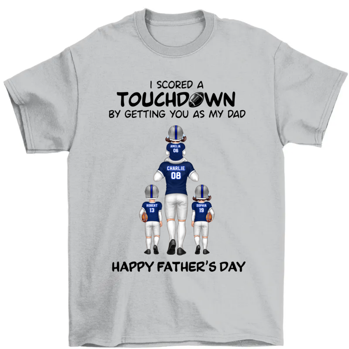 We Scored A Touchdown Getting You As Our Dad American Football Dad Father‘s Day Gift Personalized Shirt