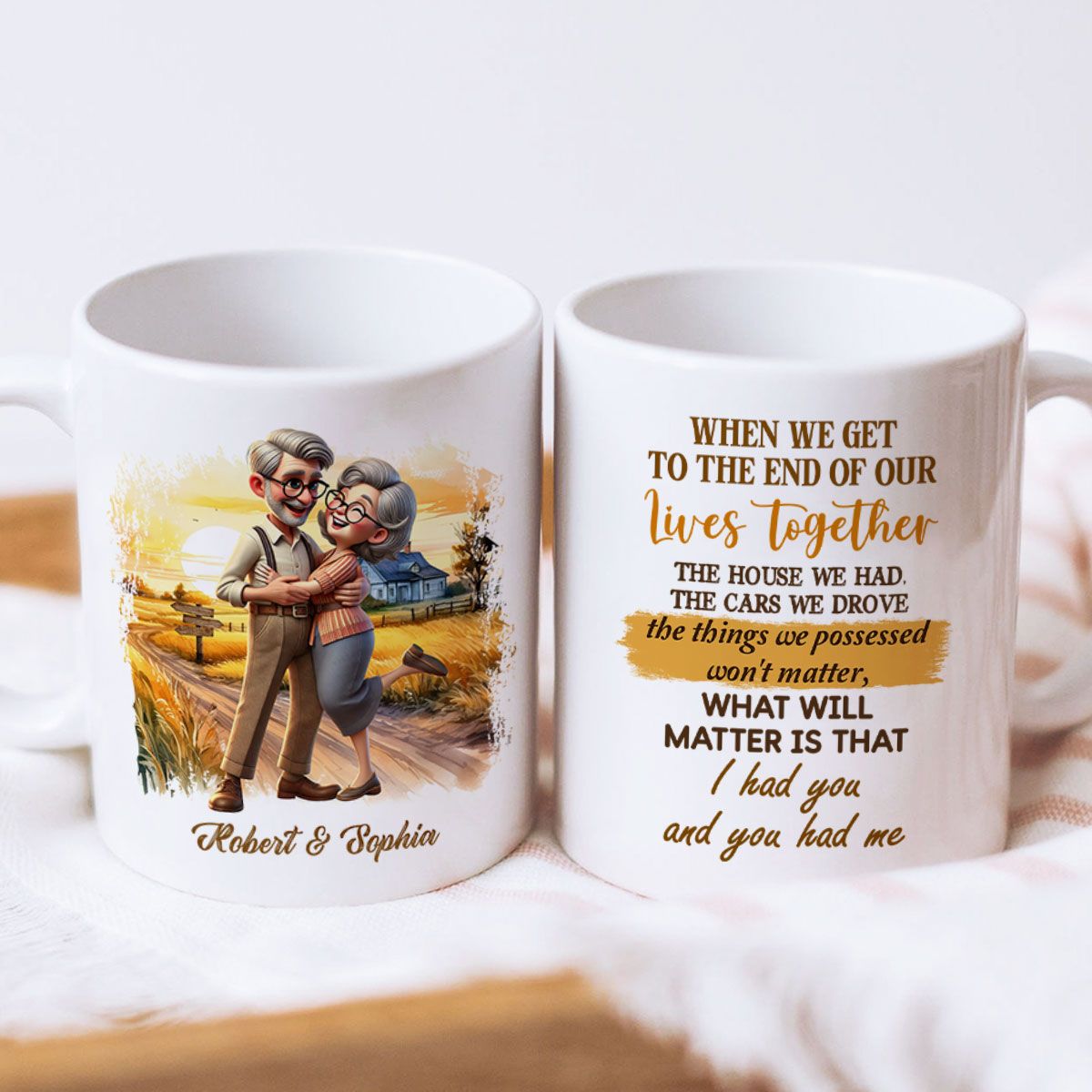 I Had You And You Had Me Happy Old Couple Personalized Mug, Anniversary Valentine's Day For Him, For Her, Husband, Wife