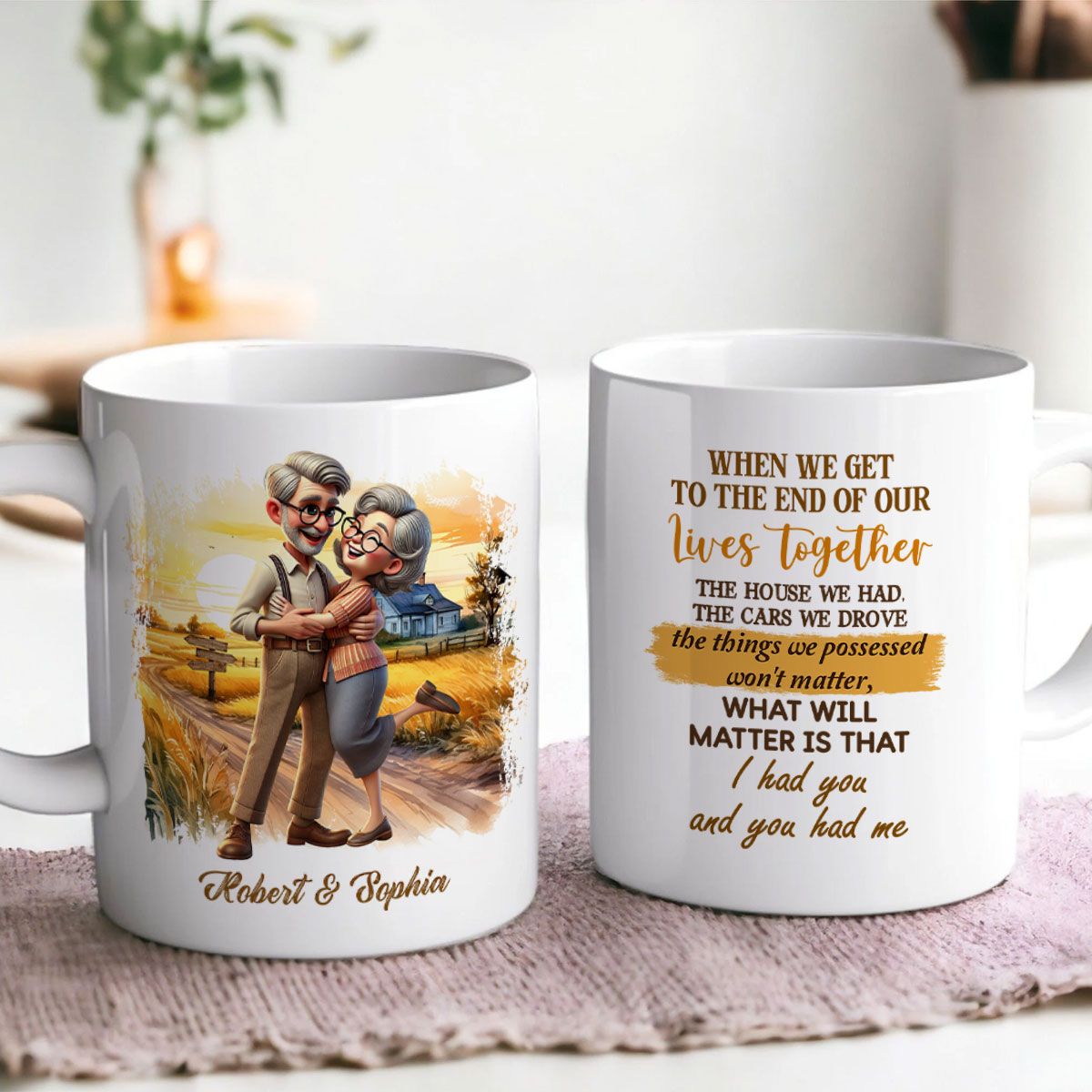 I Had You And You Had Me Happy Old Couple Personalized Mug, Anniversary Valentine's Day For Him, For Her, Husband, Wife