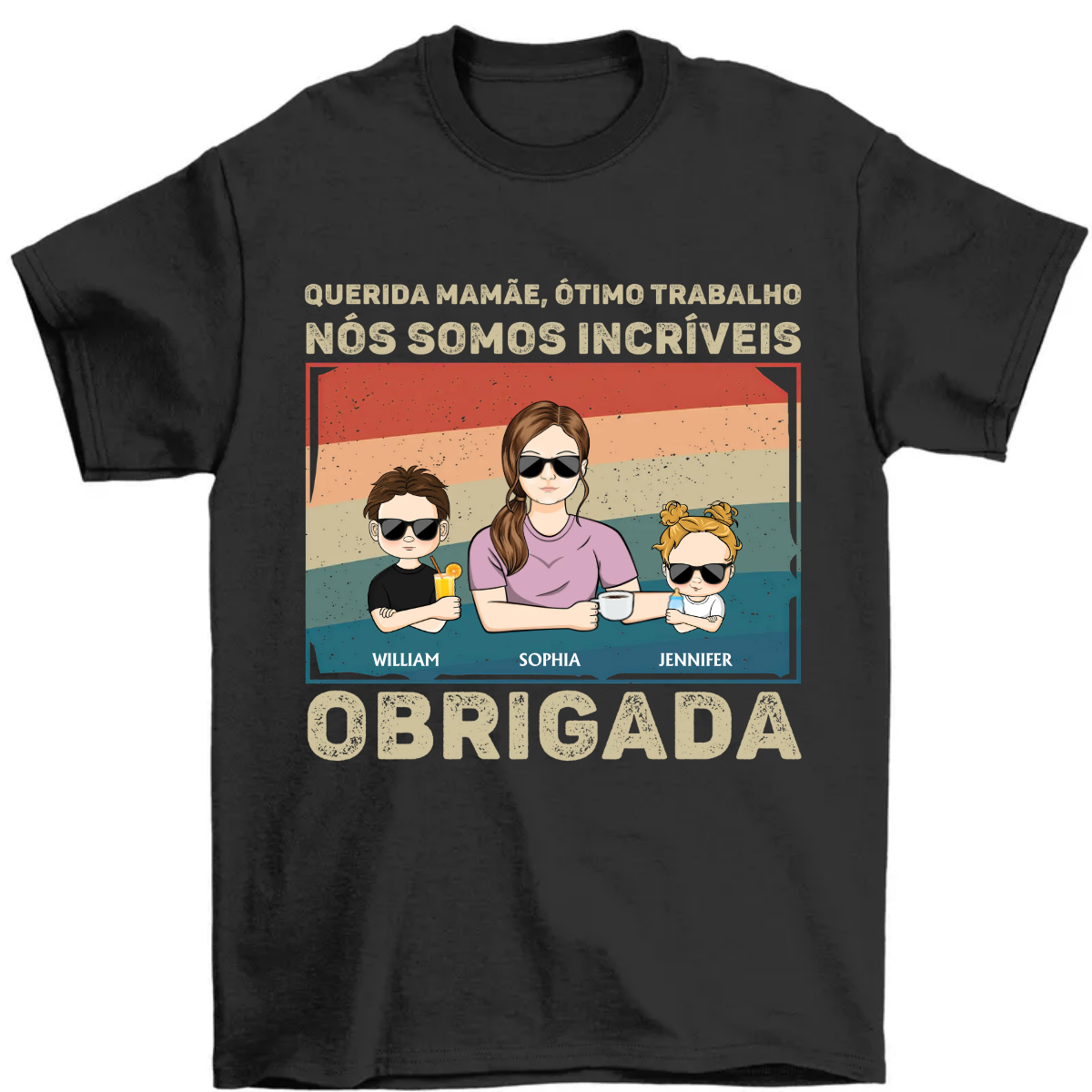 Querida mamãe Ótimo trabalho Nós somos incríveis Obrigada - Presaente para o Dia das Mães - Camiseta personalizada