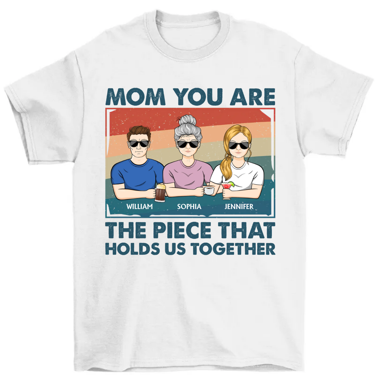 Mom You Are The Piece That Holds Us Together - Mothers Day Gift - Personalized T Shirt