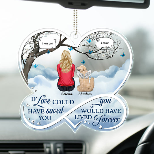 If Love Could Have Saved You -Personalized Acrylic Car Hanger 2 Test Product