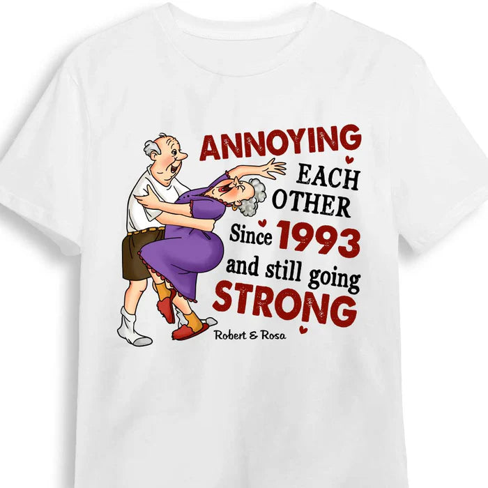 Personalized Wedding Anniversary Gift For Old Couples Husband Wife Annoying Each Other Since Shirt