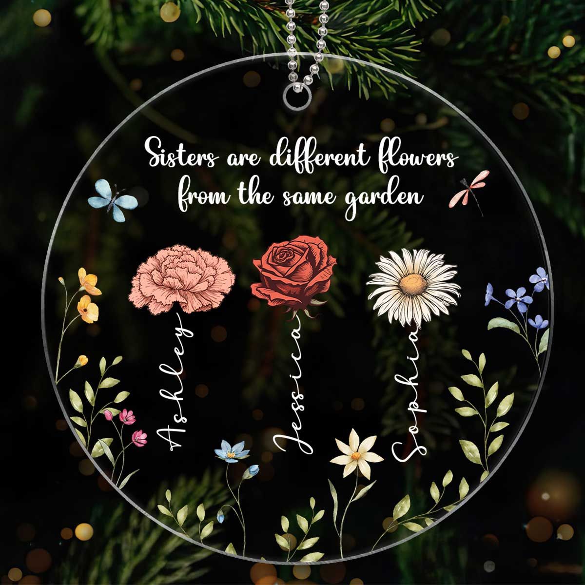 Sisters Are Different Flowers From The Same Garden Personalized Acrylic Ornament, Christmas Gift For Sisters, Siblings, Besties