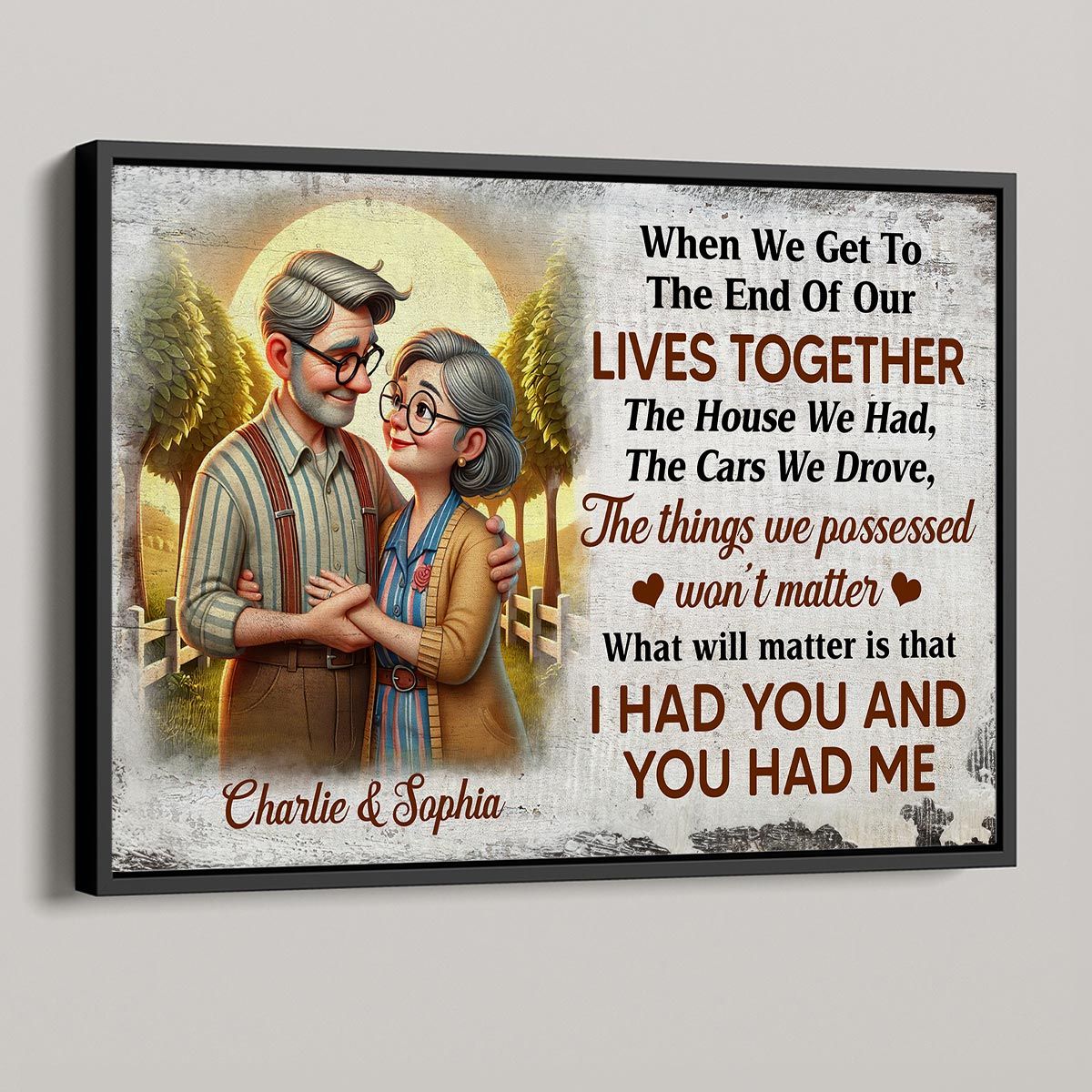 When We Get To The End Of Lives Together Happy Old Couple Personalized Poster, Gift For Him, For Her, Husband, Wife